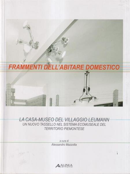 Frammenti dell'abitare domestico
