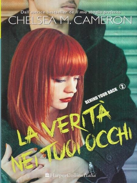 La verita' nei tuoi occhi. Behind your back vol.2