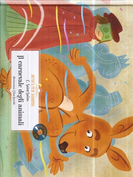 Il carnevale degli animali. Con CD-Audio