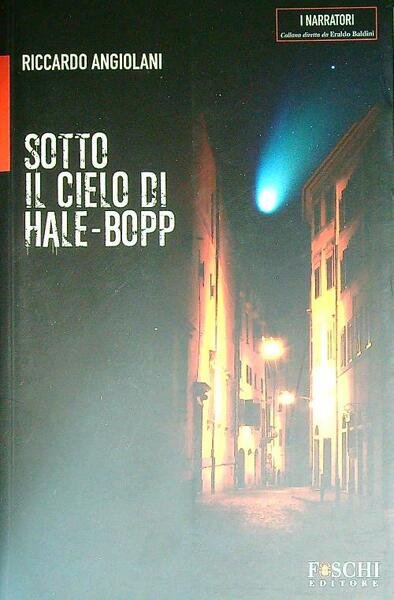Sotto il cielo di Hale-Bopp