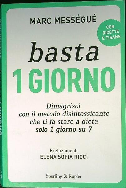 Basta 1 giorno Dimagrisci con il metodo disintossicante