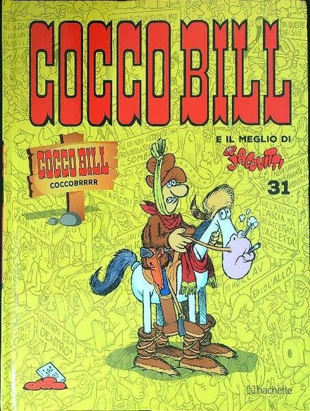 Cocco Bill e il meglio di Jacovitti n. 31. Cocco Bill Coccobrrrr