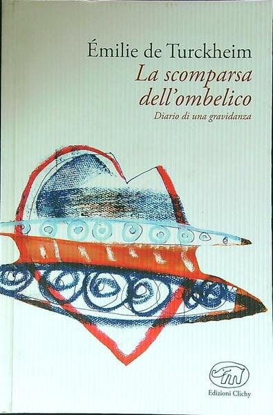 La scomparsa dell'ombelico. Diario di una gravidanza