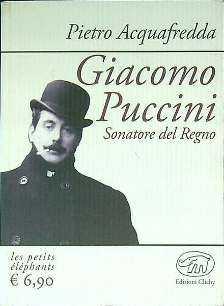 Giacomo Puccini. Sonatore del regno