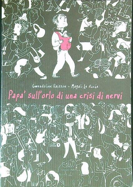 Papa' sull'orlo di una crisi di nervi