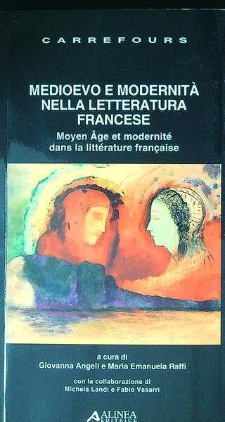 Medioevo e modernita' nella letteratura francese