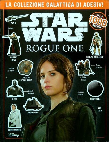 Star Wars Rogue one. La collezione galattica di adesivi