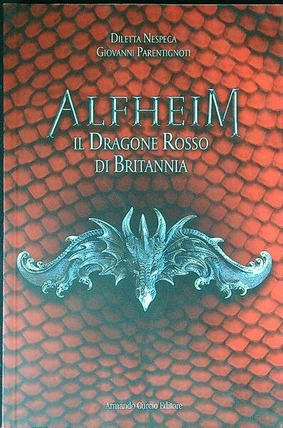 Alfheim. Il dragone rosso di Britannia