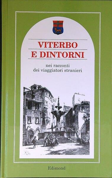 Viterbo e dintorni. Nei racconti dei viaggiatori stranieri