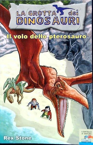 La grotta dei Dinosauri 4. Il volo dello pterosauro