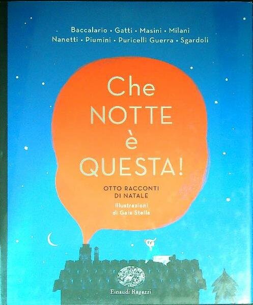 Che notte e' questa Otto racconti di Natale