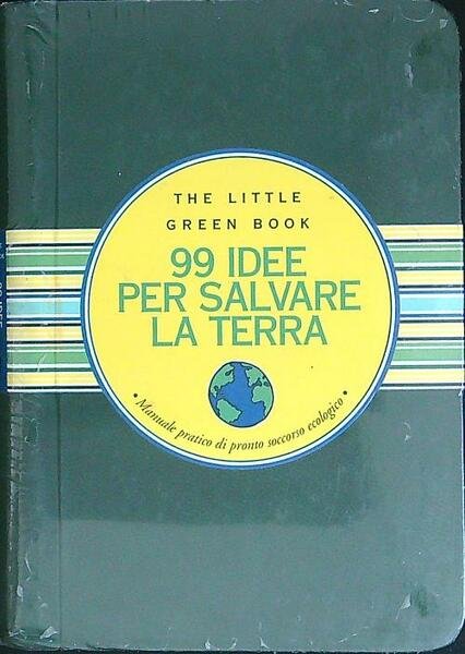 99 idee per salvare la Terra