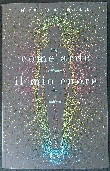 Come arde il mio cuore