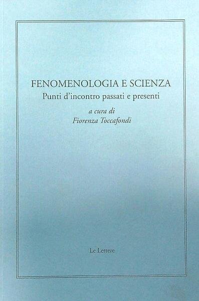 Fenomenologia e scienza. Punti d'incontro passati e presenti | Immagine principale