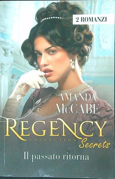 Il passato ritorna. Regency Secrets