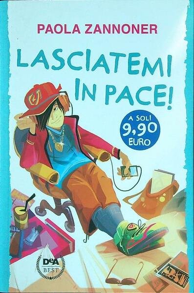 Lasciatemi in pace!