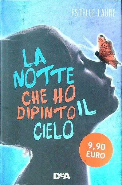 La notte che ho dipinto il cielo