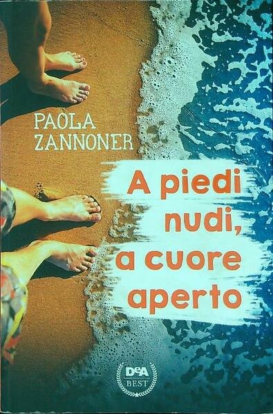A piedi nudi, a cuore aperto