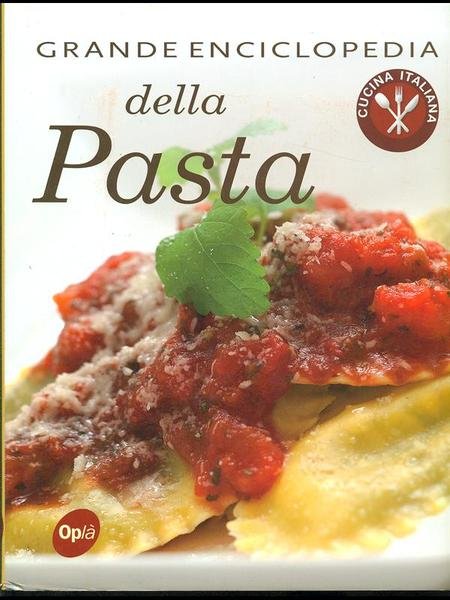 Grande enciclopedia della pasta