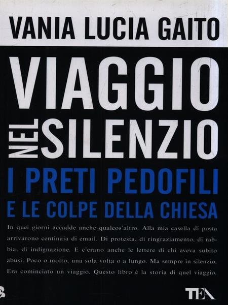 Viaggio nel silenzio. I preti pedofili e le colpe della …