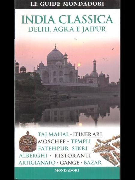India classica. Delhi, Agra e Jaipur