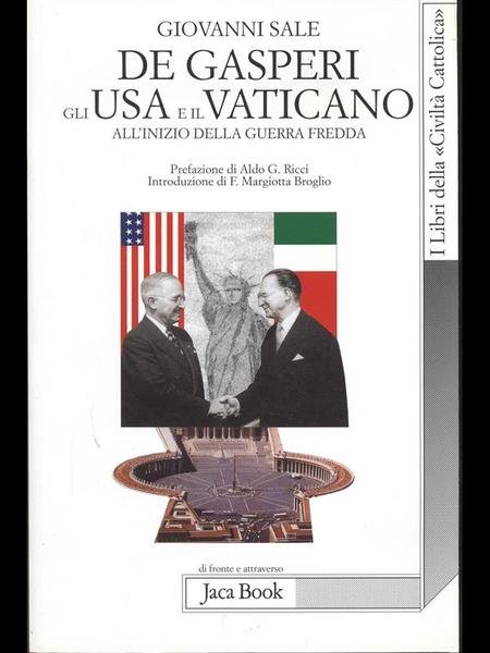 De Gasperi gli USA e il Vaticano all'inizio della guerra …