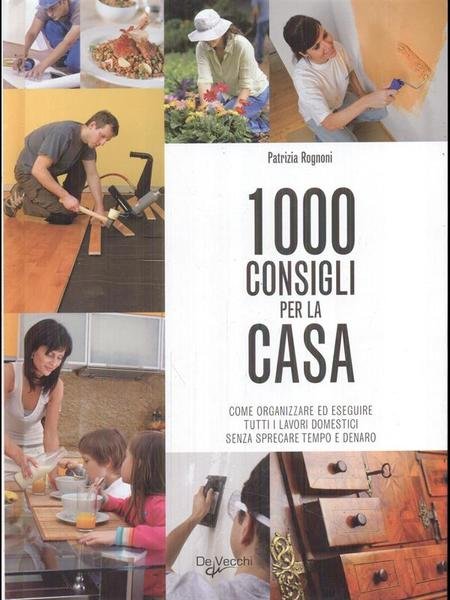 1000 consigli per la casa