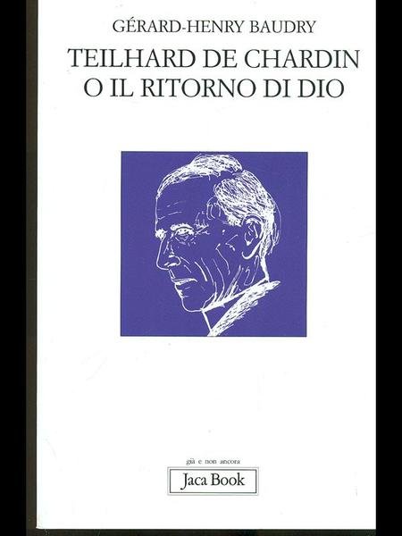 Teilhard de Chardin o il ritorno di Dio | Immagine principale