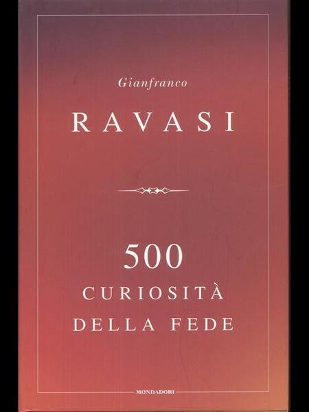 500 curiosita' Della fede