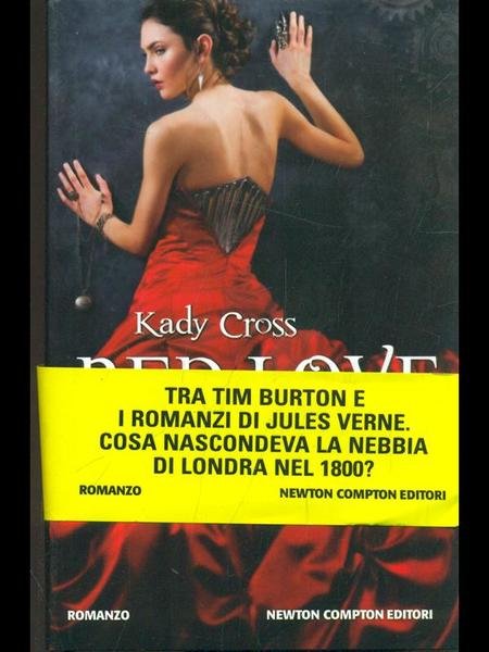 Red love. Rosso come il sangue, freddo come l'acciaio