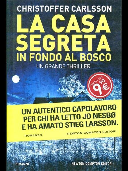 La casa segreta in fondo al bosco