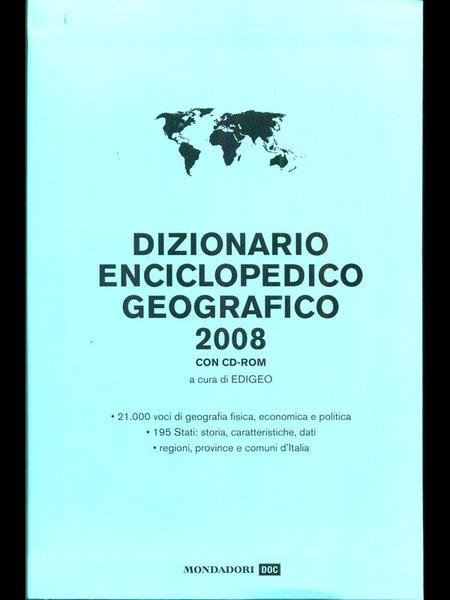 Dizionario enciclopedico geografico 2008 con cd-rom | Immagine principale