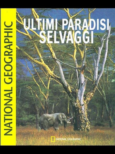 Ultimi paradisi selvaggi