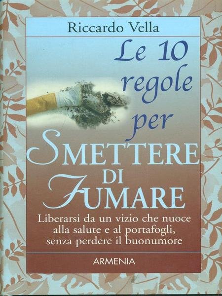 Le 10 regole per smettere di fumare