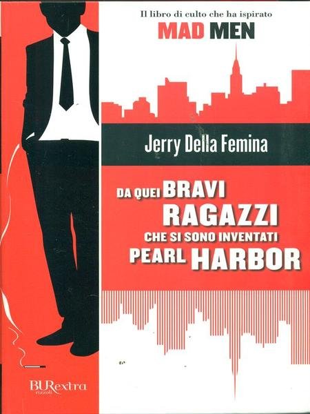 Da quei bravi ragazzi che si sono inventati Pearl Harbor