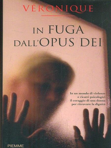In fuga dall'Opus Dei