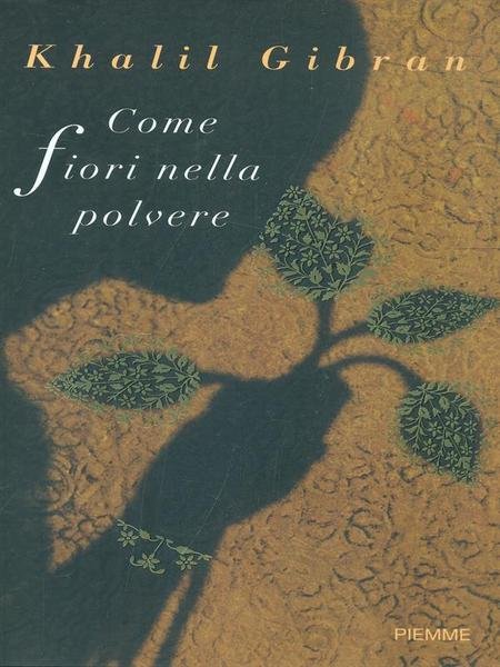 Come fiori nella polvere