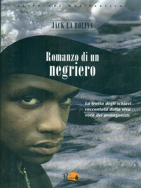 Romanzo di un negriero