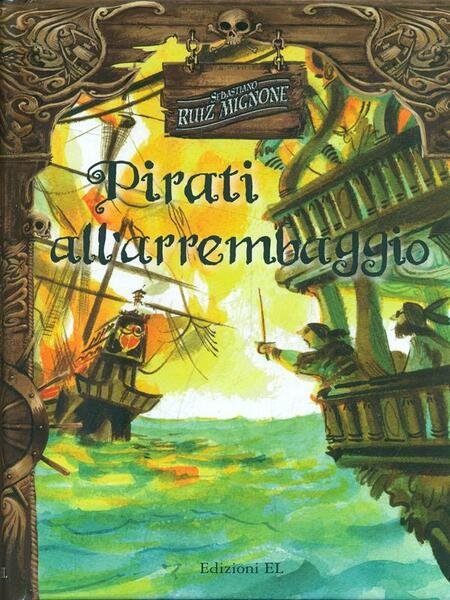 Pirati all'arrembaggio
