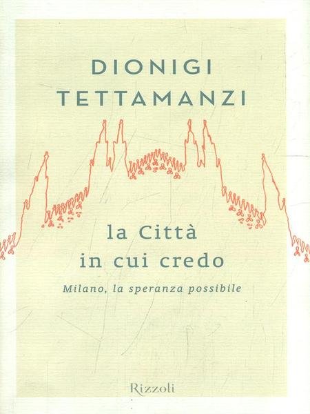 La Citta' in cui credo