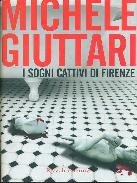 I sogni cattivi di Firenze