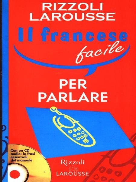 Il francese facile per parlare (no CD)