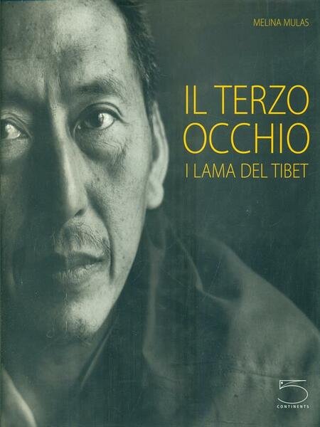 Il terzo occhio - I lama del Tibet
