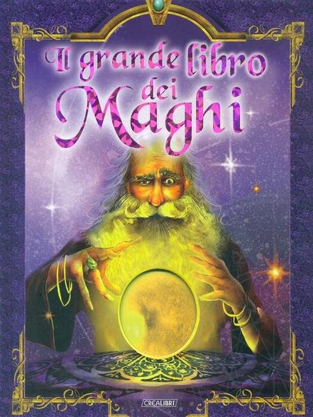 Il grande libro dei Maghi