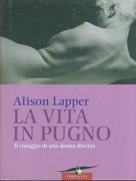 La vita in pugno. Il coraggio di una donna diversa | Immagine Gallery 1