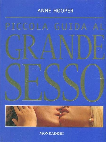 Piccola guida al grande sesso