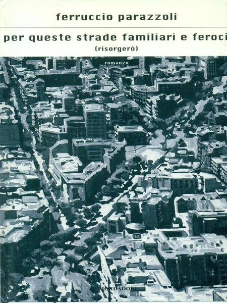 Per queste strade familiari e feroci | Immagine principale