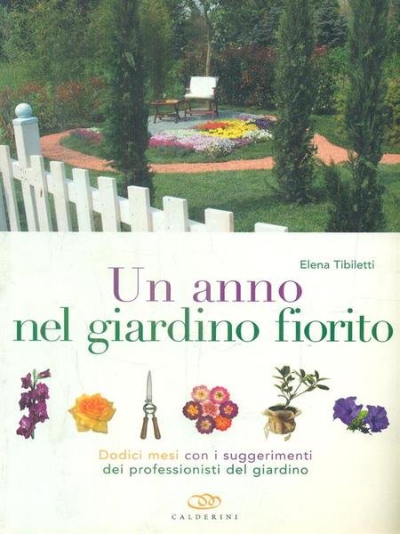 Un anno nel giardino fiorito