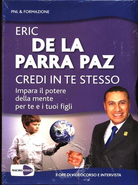 Credi in te stesso. Impara il potere della mente per …