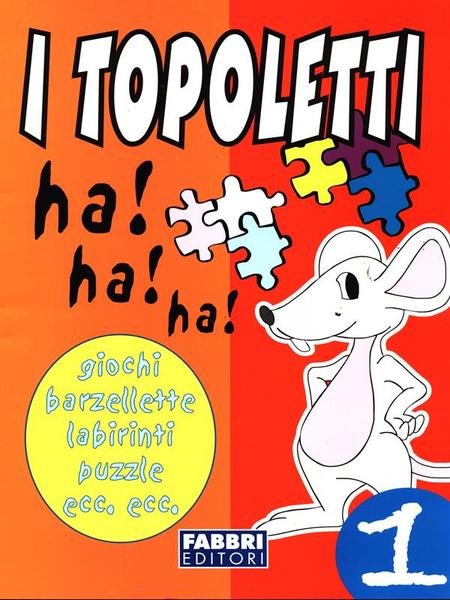 I Topoletti ah! ah! ah! 1